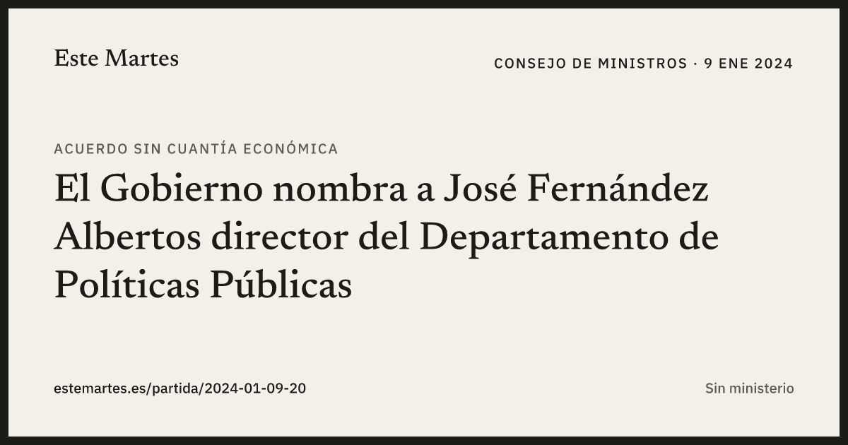 Tarjeta: El Gobierno nombra a José Fernández Albertos director del Departamento de Políticas Públicas