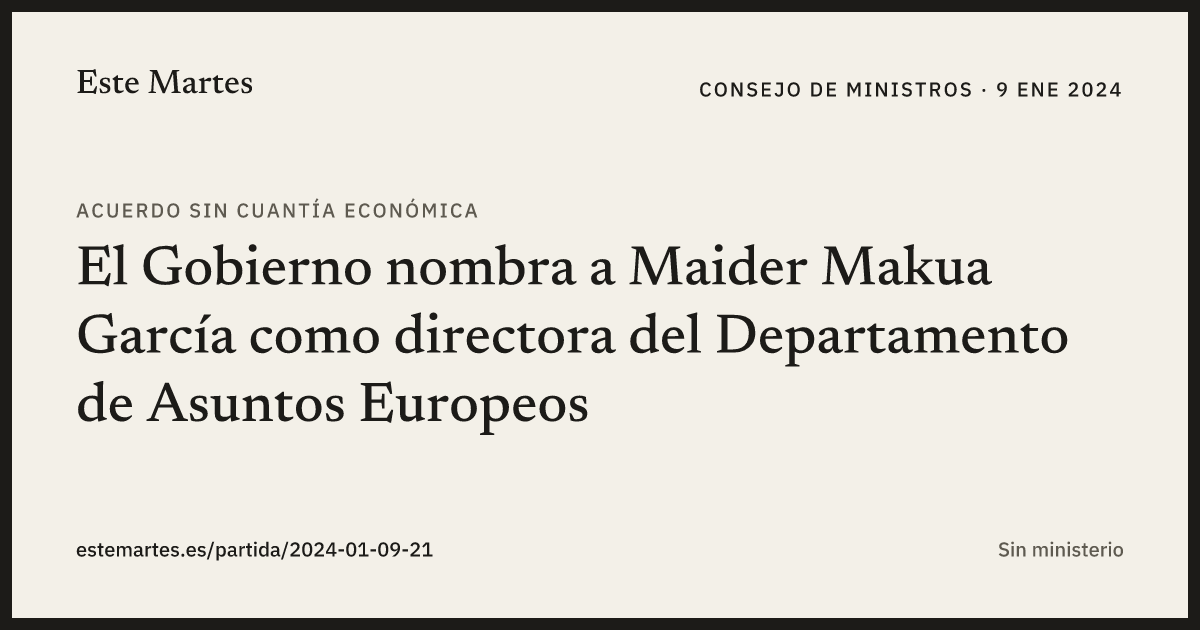Tarjeta: El Gobierno nombra a Maider Makua García como directora del Departamento de Asuntos Europeos