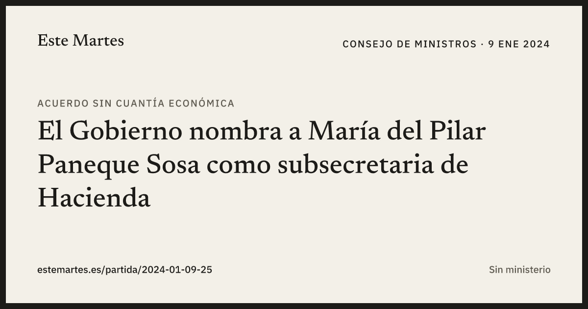 Tarjeta: El Gobierno nombra a María del Pilar Paneque Sosa como subsecretaria de Hacienda