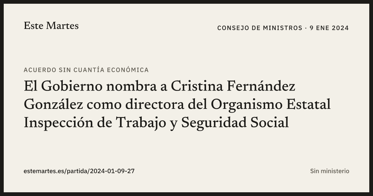 Tarjeta: El Gobierno nombra a Cristina Fernández González como directora del Organismo Estatal Inspección de Trabajo y Seguridad Social