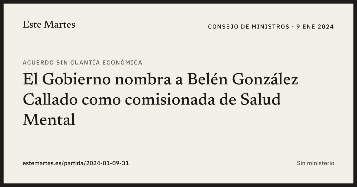 Tarjeta: El Gobierno nombra a Belén González Callado como comisionada de Salud Mental
