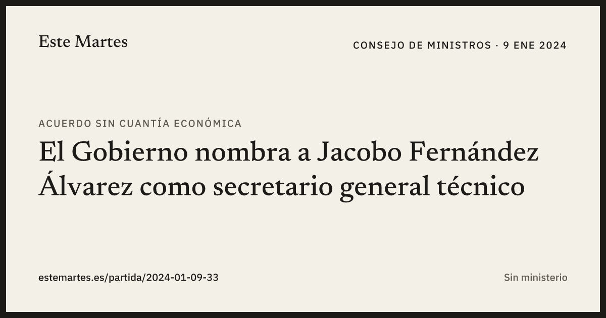 Tarjeta: El Gobierno nombra a Jacobo Fernández Álvarez como secretario general técnico