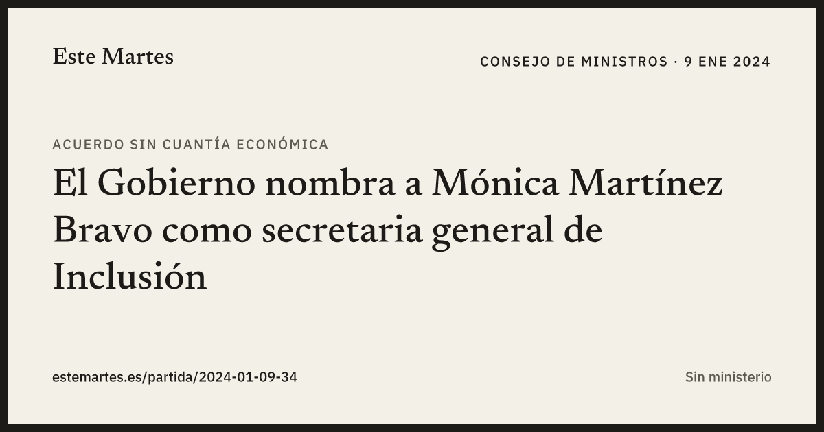 Tarjeta: El Gobierno nombra a Mónica Martínez Bravo como secretaria general de Inclusión