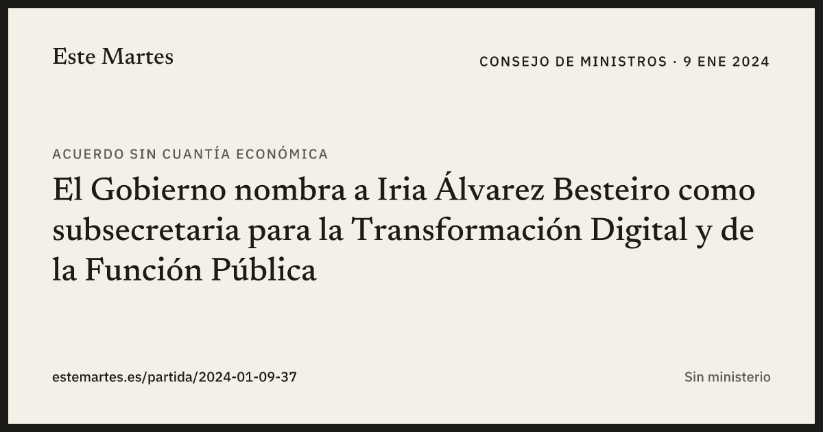 Tarjeta: El Gobierno nombra a Iria Álvarez Besteiro como subsecretaria para la Transformación Digital y de la Función Pública