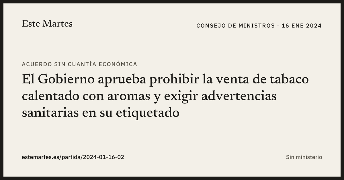 Tarjeta: El Gobierno aprueba prohibir la venta de tabaco calentado con aromas y exigir advertencias sanitarias en su etiquetado