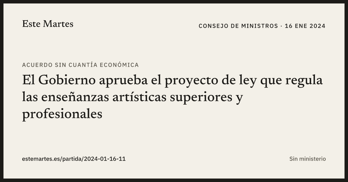 Tarjeta: El Gobierno aprueba el proyecto de ley que regula las enseñanzas artísticas superiores y profesionales