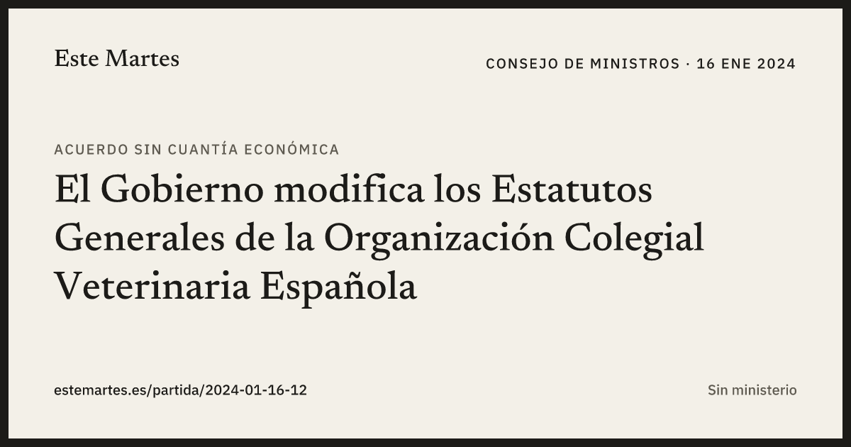 Tarjeta: El Gobierno modifica los Estatutos Generales de la Organización Colegial Veterinaria Española