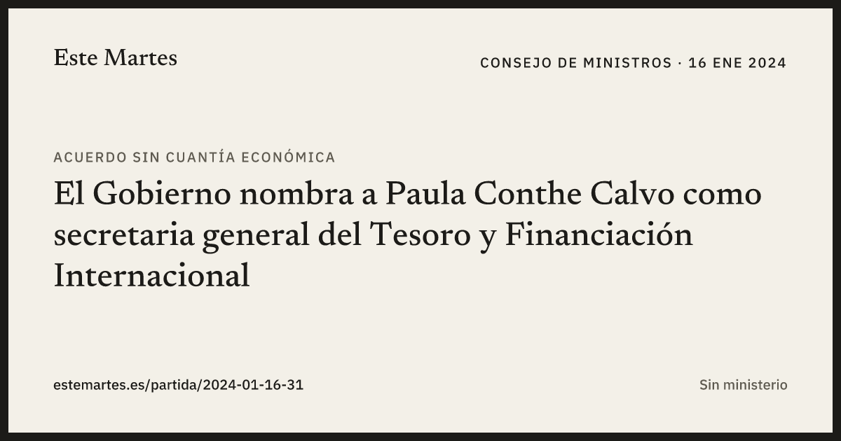 Tarjeta: El Gobierno nombra a Paula Conthe Calvo como secretaria general del Tesoro y Financiación Internacional