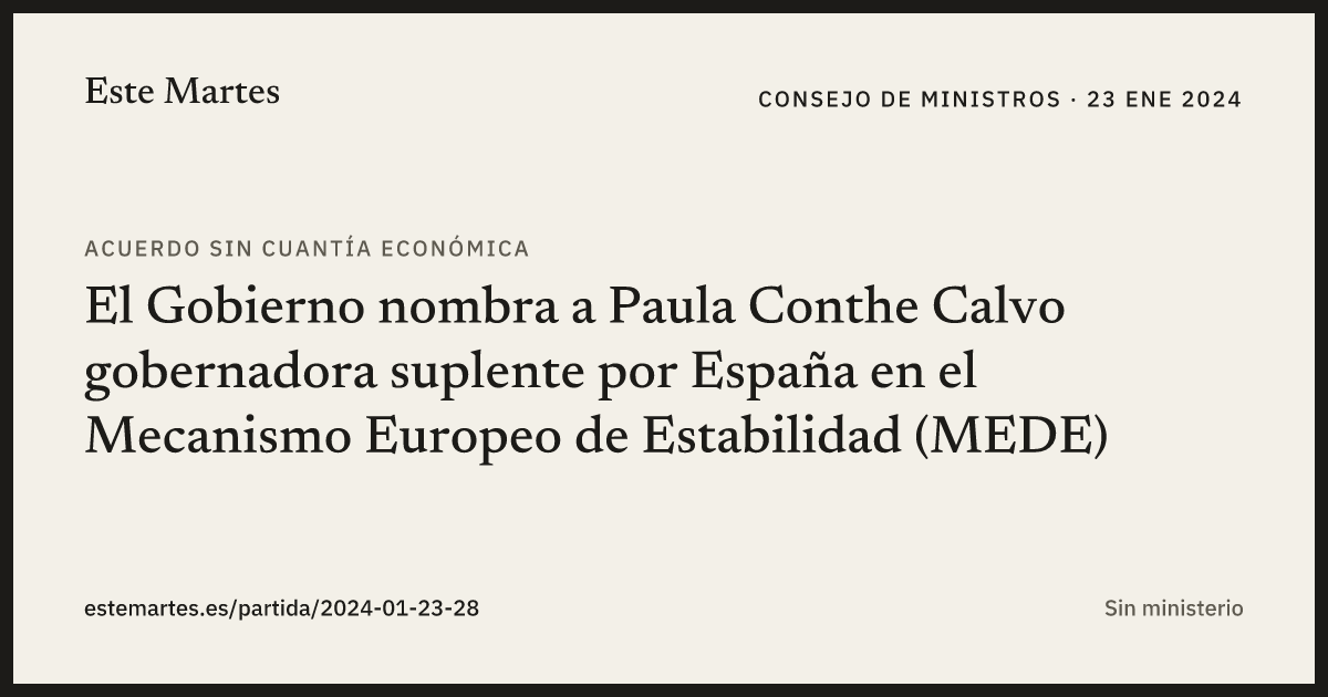 Tarjeta: El Gobierno nombra a Paula Conthe Calvo gobernadora suplente por España en el Mecanismo Europeo de Estabilidad (MEDE)