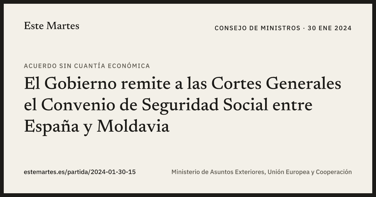 Tarjeta: El Gobierno remite a las Cortes Generales el Convenio de Seguridad Social entre España y Moldavia
