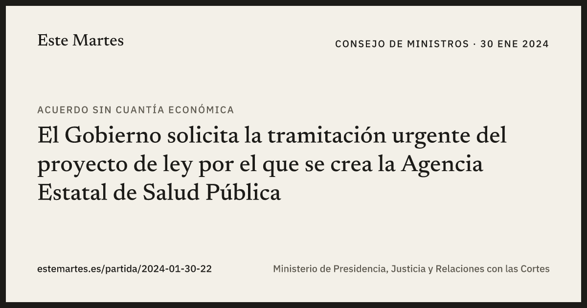 Tarjeta: El Gobierno solicita la tramitación urgente del proyecto de ley por el que se crea la Agencia Estatal de Salud Pública