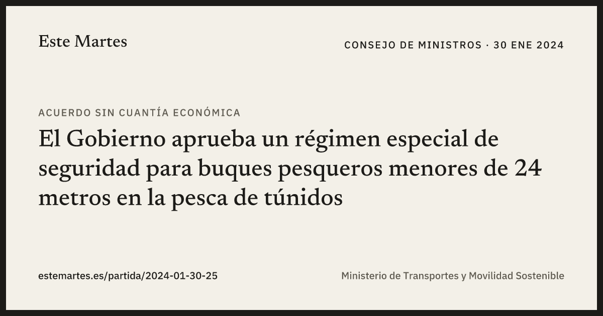 Tarjeta: El Gobierno aprueba un régimen especial de seguridad para buques pesqueros menores de 24 metros en la pesca de túnidos