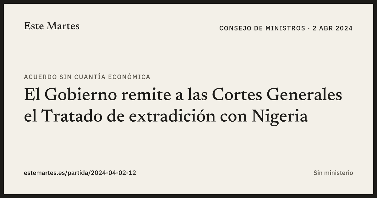 Tarjeta: El Gobierno remite a las Cortes Generales el Tratado de extradición con Nigeria
