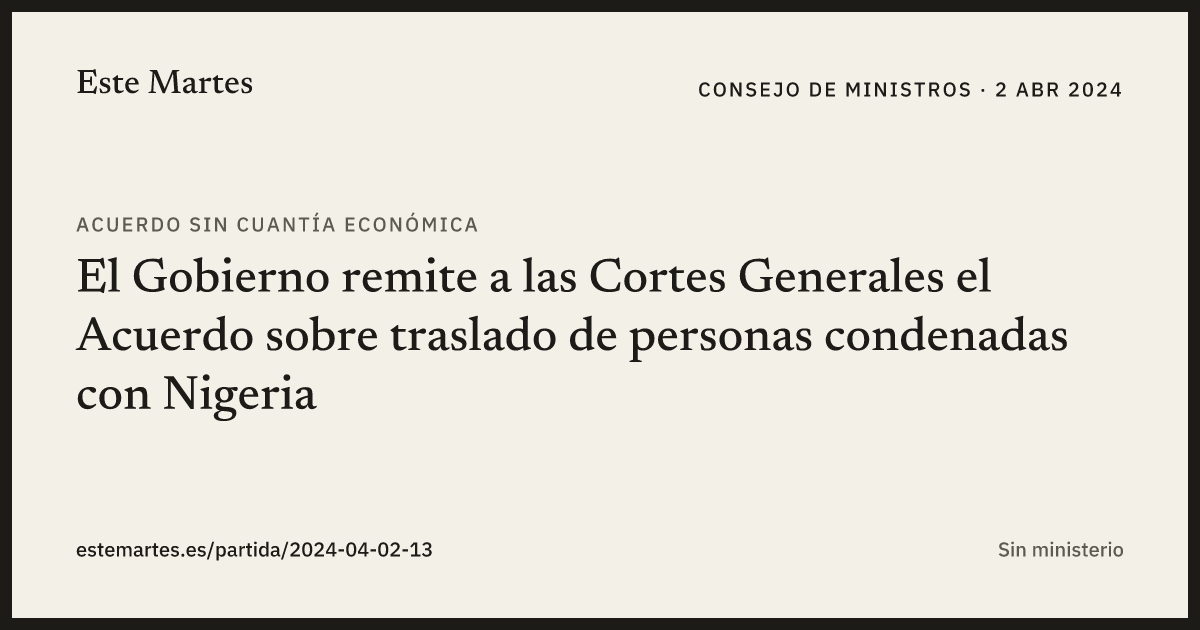 Tarjeta: El Gobierno remite a las Cortes Generales el Acuerdo sobre traslado de personas condenadas con Nigeria