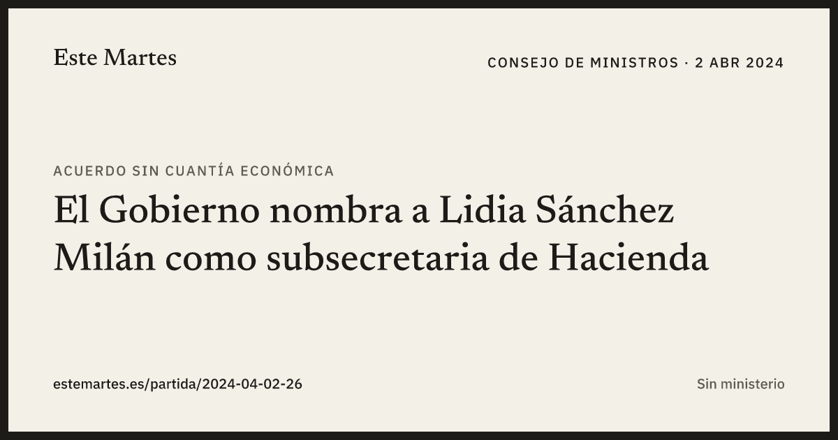 Tarjeta: El Gobierno nombra a Lidia Sánchez Milán como subsecretaria de Hacienda
