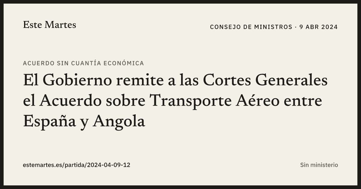 Tarjeta: El Gobierno remite a las Cortes Generales el Acuerdo sobre Transporte Aéreo entre España y Angola