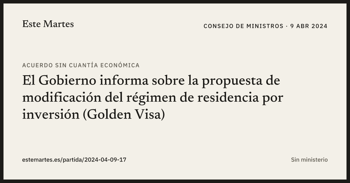 Tarjeta: El Gobierno informa sobre la propuesta de modificación del régimen de residencia por inversión (Golden Visa)