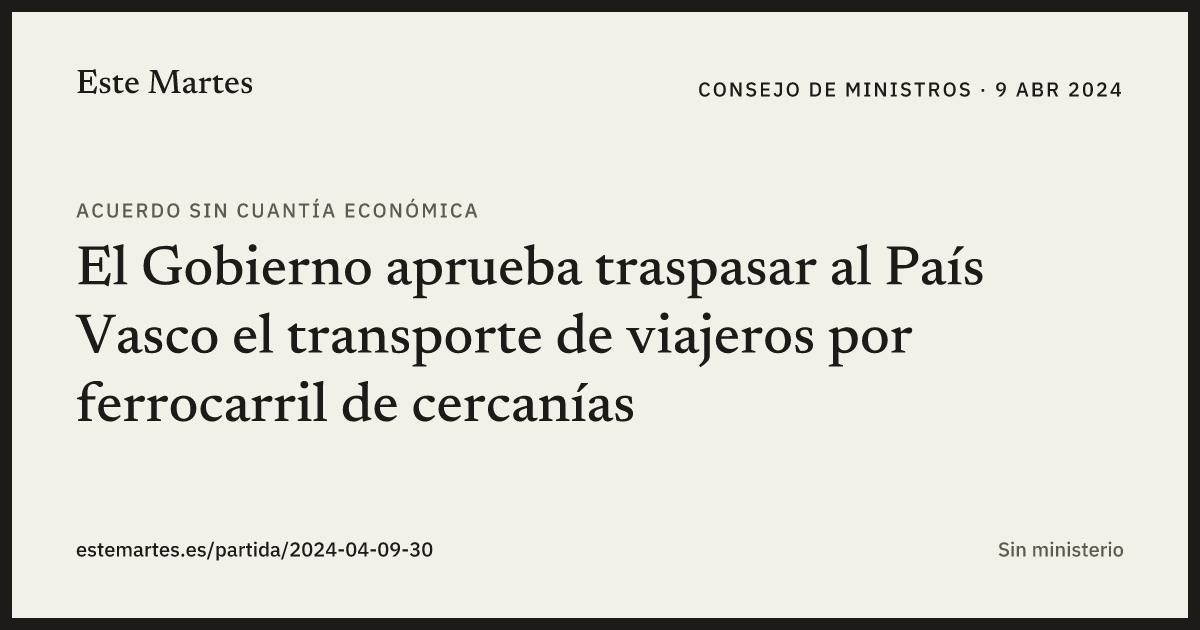 Tarjeta: El Gobierno aprueba traspasar al País Vasco el transporte de viajeros por ferrocarril de cercanías