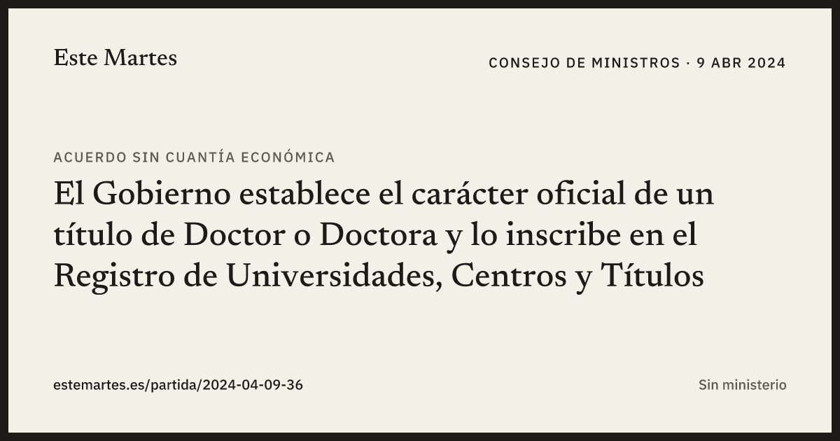 Tarjeta: El Gobierno establece el carácter oficial de un título de Doctor o Doctora y lo inscribe en el Registro de Universidades, Centros y Títulos