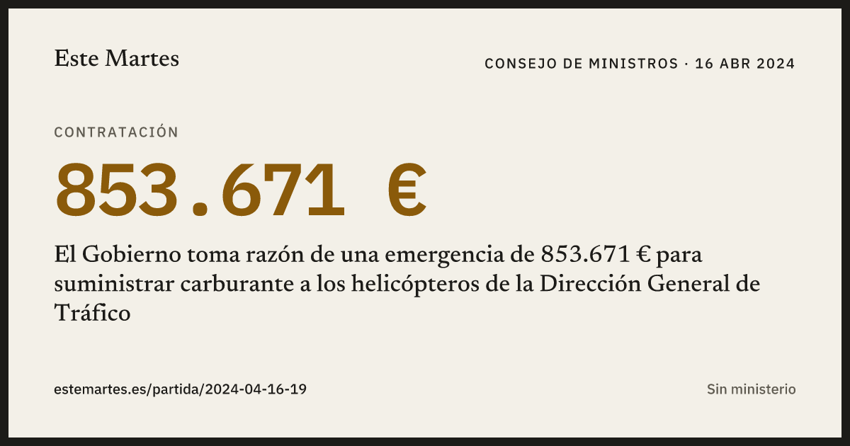 Tarjeta: El Gobierno toma razón de una emergencia de 853.671 € para suministrar carburante a los helicópteros de la Dirección General de Tráfico