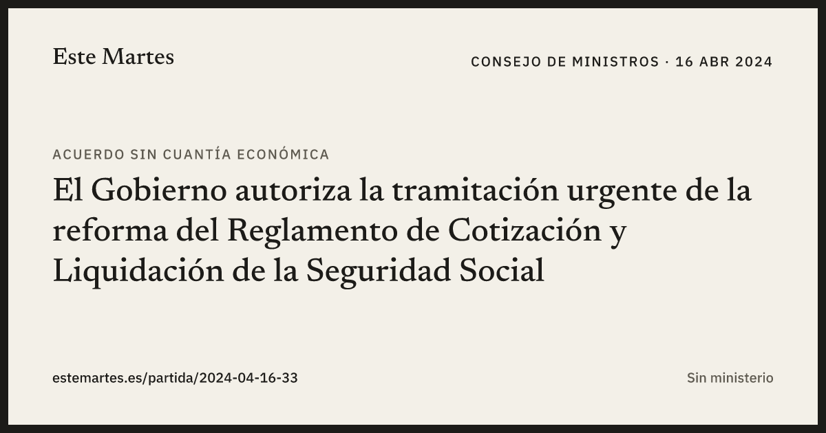 Tarjeta: El Gobierno autoriza la tramitación urgente de la reforma del Reglamento de Cotización y Liquidación de la Seguridad Social