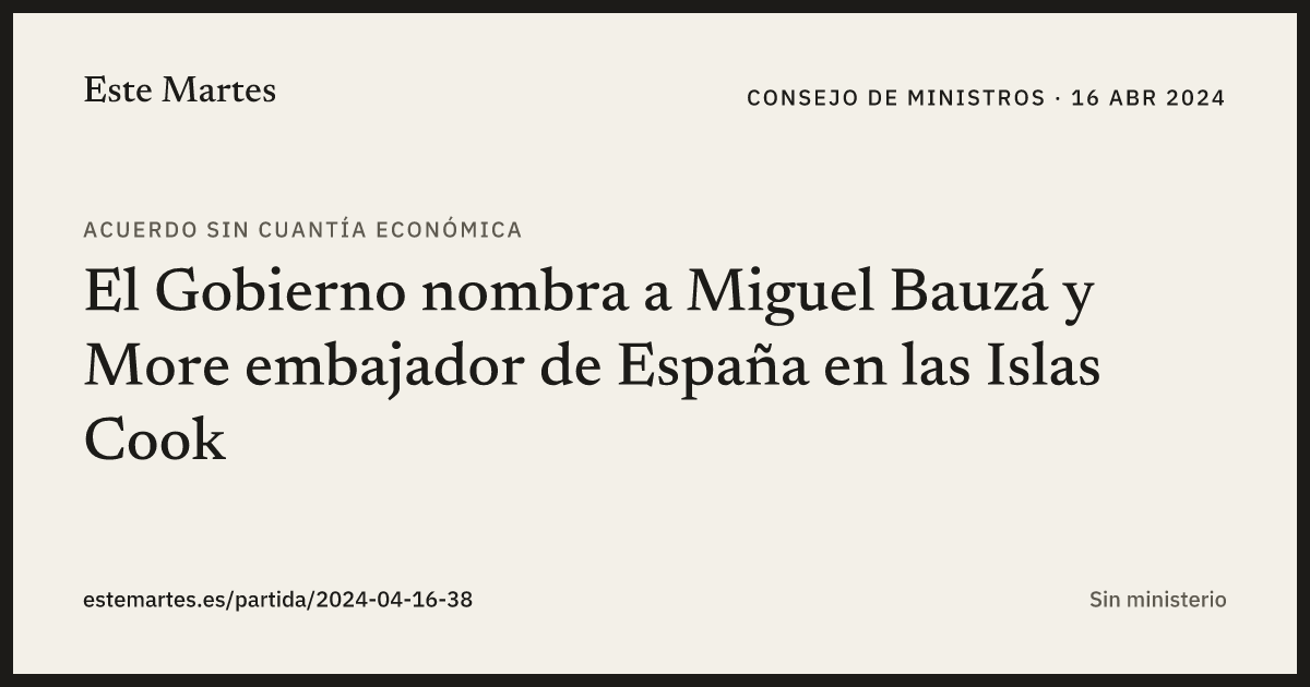 Tarjeta: El Gobierno nombra a Miguel Bauzá y More embajador de España en las Islas Cook