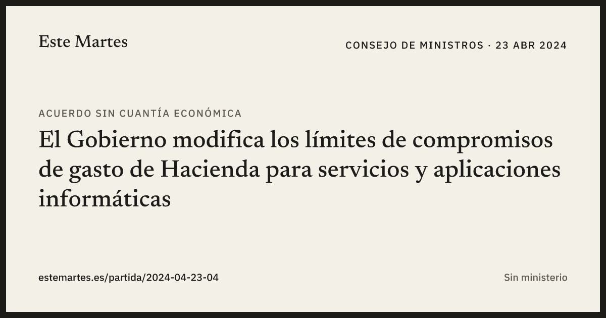Tarjeta: El Gobierno modifica los límites de compromisos de gasto de Hacienda para servicios y aplicaciones informáticas