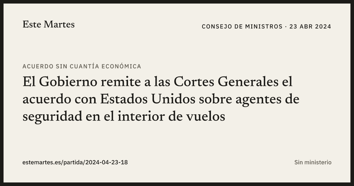Tarjeta: El Gobierno remite a las Cortes Generales el acuerdo con Estados Unidos sobre agentes de seguridad en el interior de vuelos