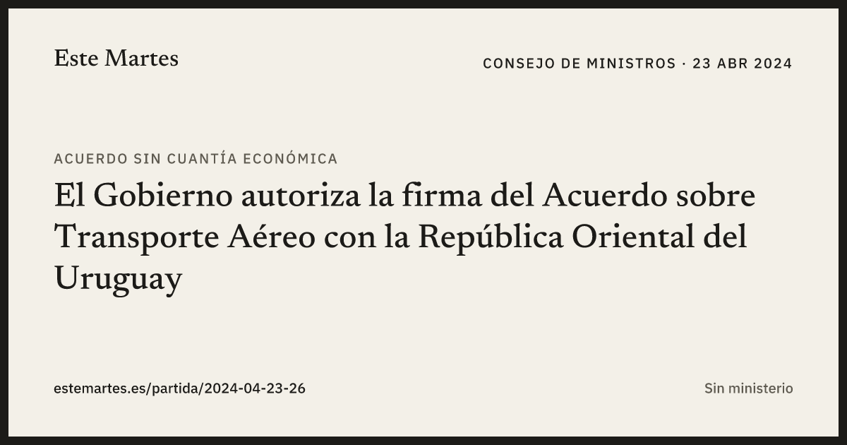Tarjeta: El Gobierno autoriza la firma del Acuerdo sobre Transporte Aéreo con la República Oriental del Uruguay