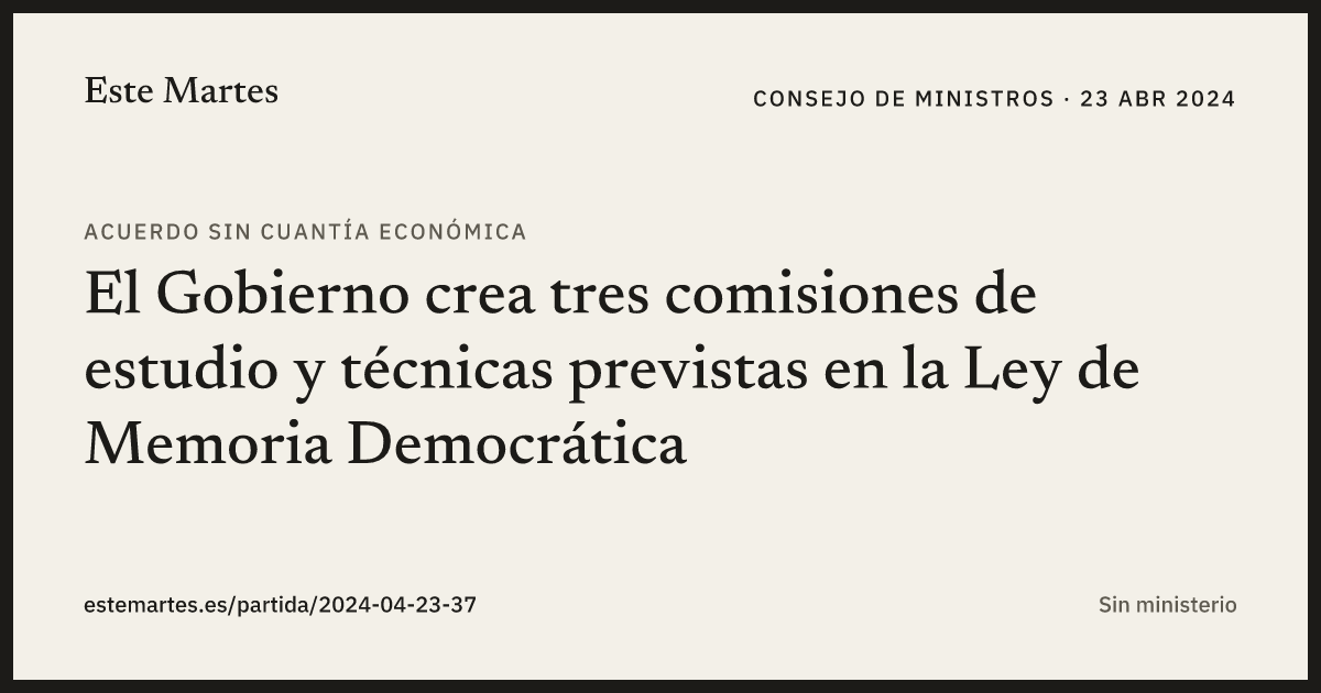 Tarjeta: El Gobierno crea tres comisiones de estudio y técnicas previstas en la Ley de Memoria Democrática