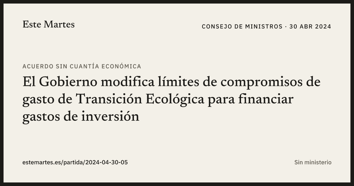 Tarjeta: El Gobierno modifica límites de compromisos de gasto de Transición Ecológica para financiar gastos de inversión