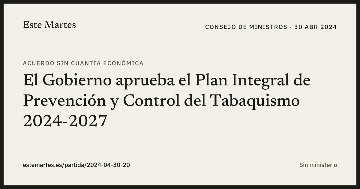 Tarjeta: El Gobierno aprueba el Plan Integral de Prevención y Control del Tabaquismo 2024-2027