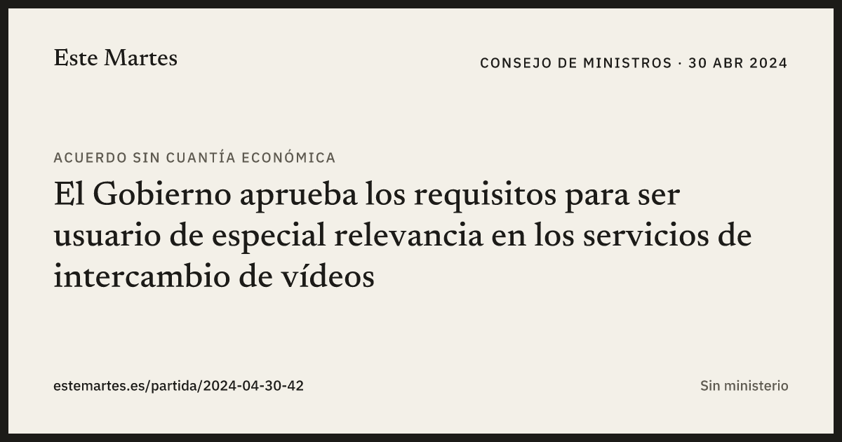 Tarjeta: El Gobierno aprueba los requisitos para ser usuario de especial relevancia en los servicios de intercambio de vídeos
