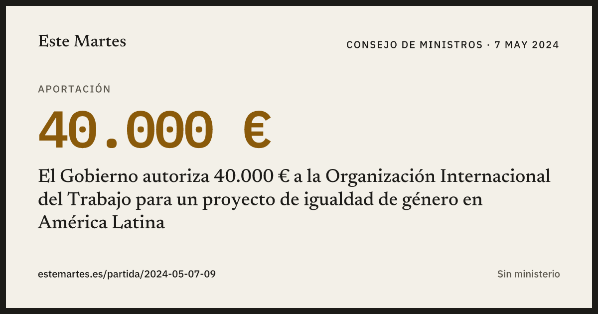 Tarjeta: El Gobierno autoriza 40.000 € a la Organización Internacional del Trabajo para un proyecto de igualdad de género en América Latina