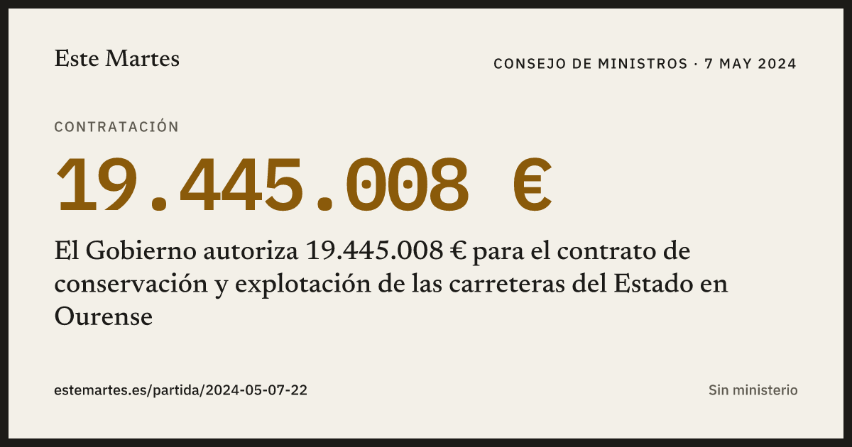 Tarjeta: El Gobierno autoriza 19.445.008 € para el contrato de conservación y explotación de las carreteras del Estado en Ourense