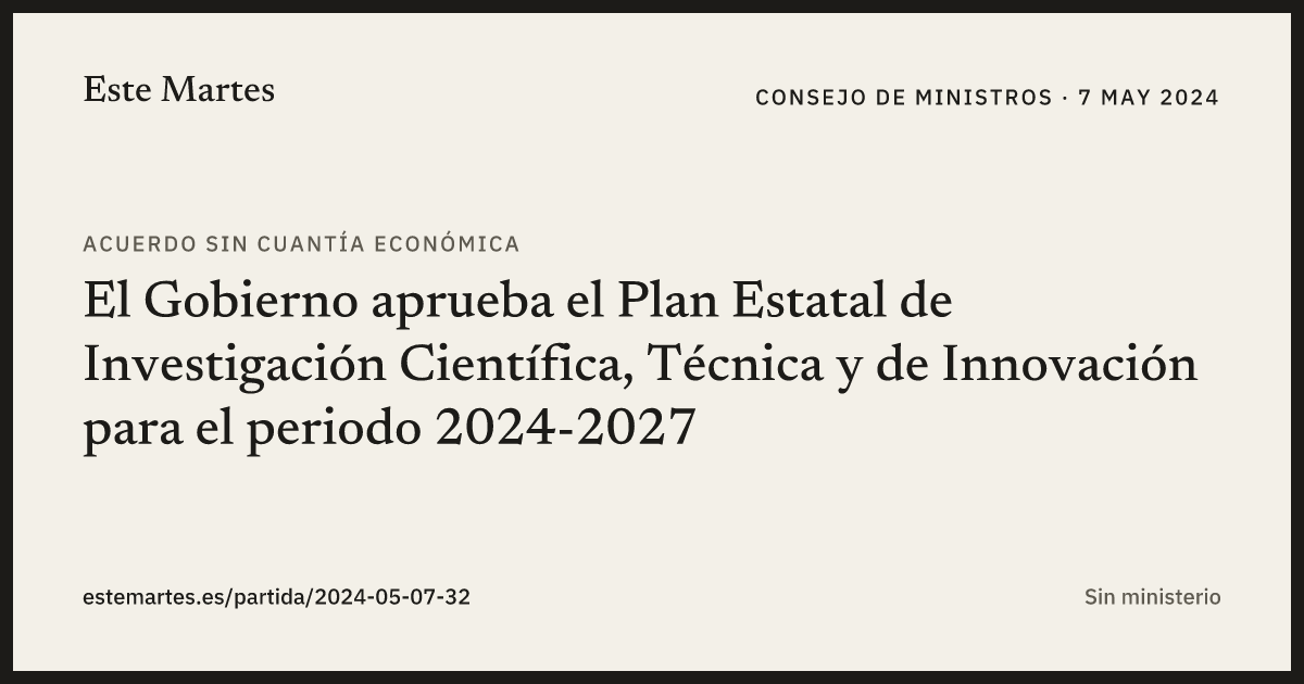 Tarjeta: El Gobierno aprueba el Plan Estatal de Investigación Científica, Técnica y de Innovación para el periodo 2024-2027