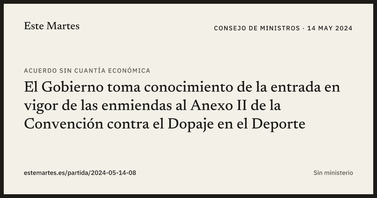 Tarjeta: El Gobierno toma conocimiento de la entrada en vigor de las enmiendas al Anexo II de la Convención contra el Dopaje en el Deporte