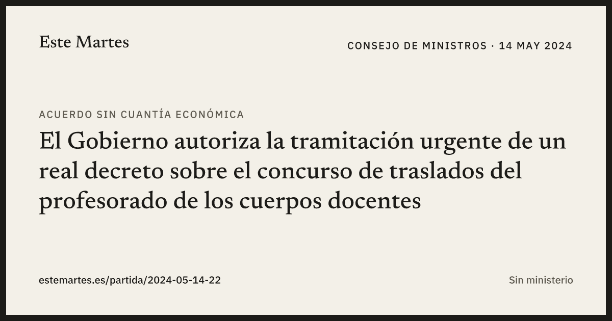 Tarjeta: El Gobierno autoriza la tramitación urgente de un real decreto sobre el concurso de traslados del profesorado de los cuerpos docentes