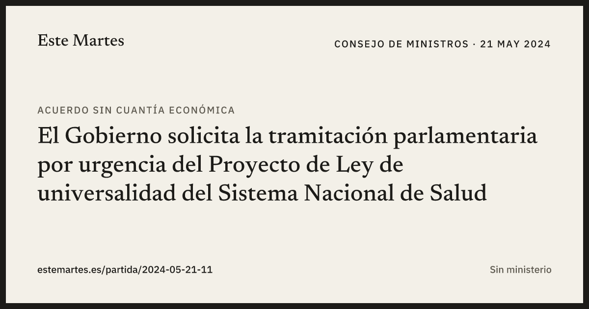 Tarjeta: El Gobierno solicita la tramitación parlamentaria por urgencia del Proyecto de Ley de universalidad del Sistema Nacional de Salud
