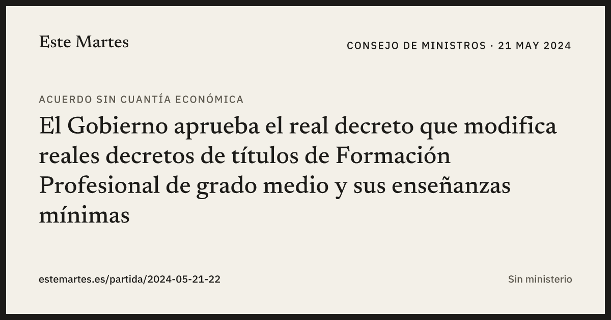 Tarjeta: El Gobierno aprueba el real decreto que modifica reales decretos de títulos de Formación Profesional de grado medio y sus enseñanzas mínimas