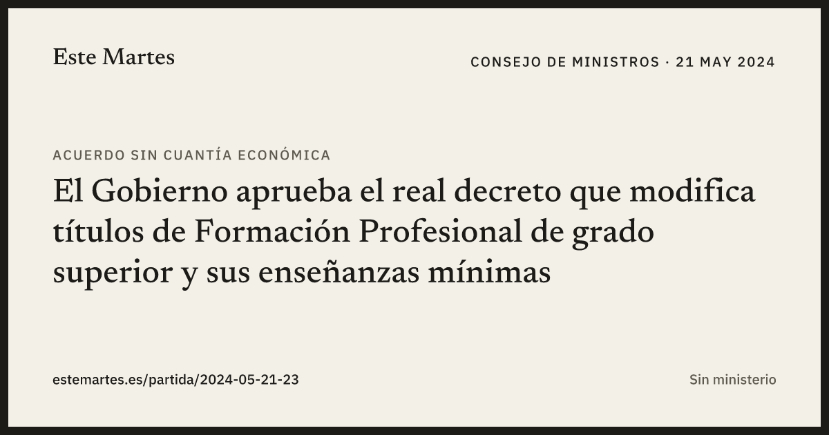 Tarjeta: El Gobierno aprueba el real decreto que modifica títulos de Formación Profesional de grado superior y sus enseñanzas mínimas