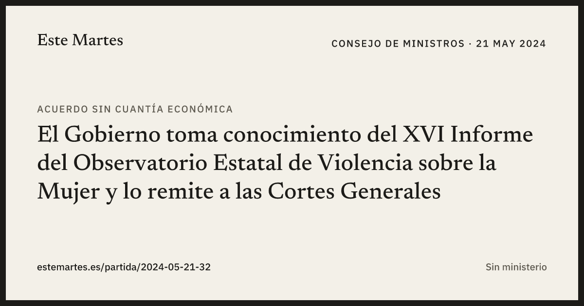 Tarjeta: El Gobierno toma conocimiento del XVI Informe del Observatorio Estatal de Violencia sobre la Mujer y lo remite a las Cortes Generales