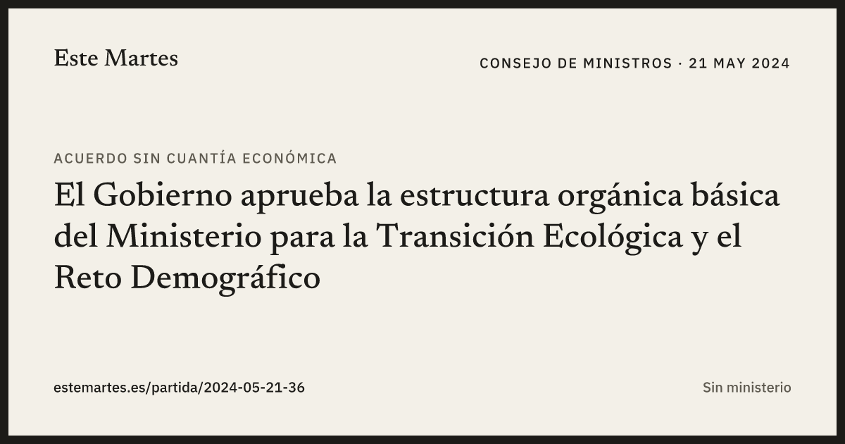 Tarjeta: El Gobierno aprueba la estructura orgánica básica del Ministerio para la Transición Ecológica y el Reto Demográfico