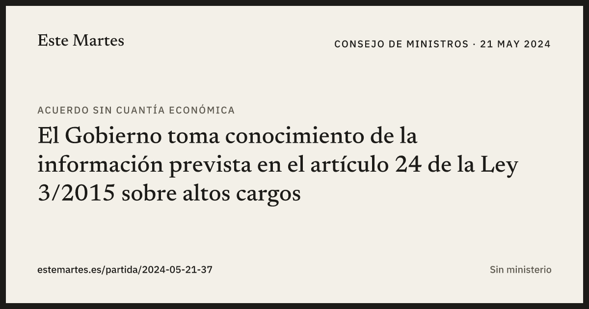 Tarjeta: El Gobierno toma conocimiento de la información prevista en el artículo 24 de la Ley 3/2015 sobre altos cargos