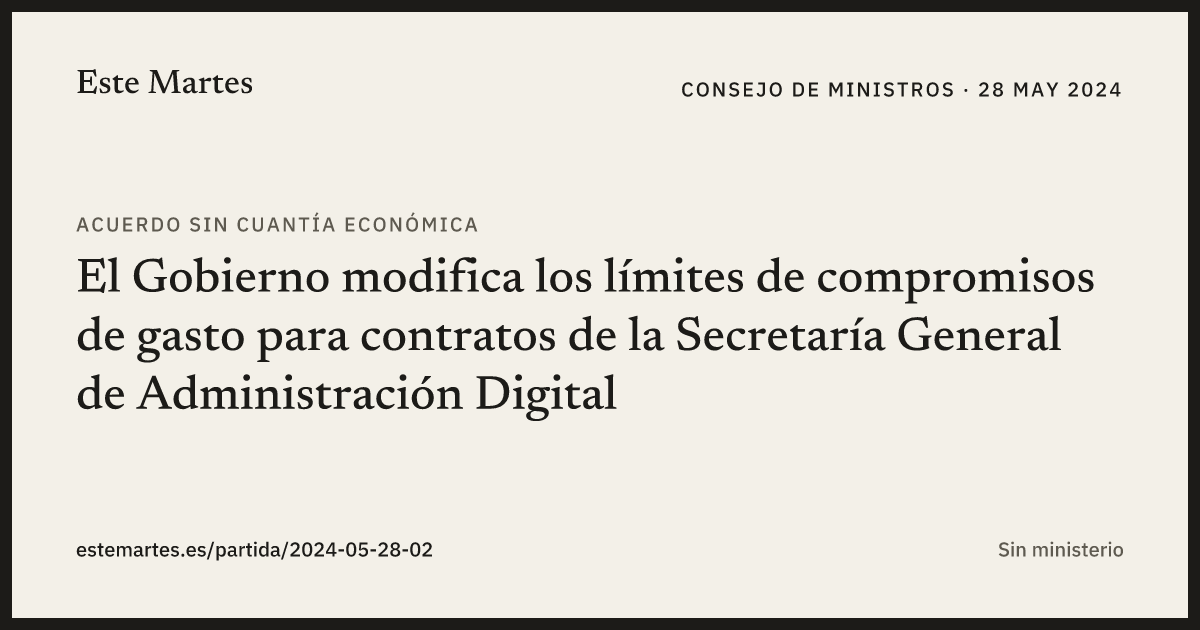 Tarjeta: El Gobierno modifica los límites de compromisos de gasto para contratos de la Secretaría General de Administración Digital