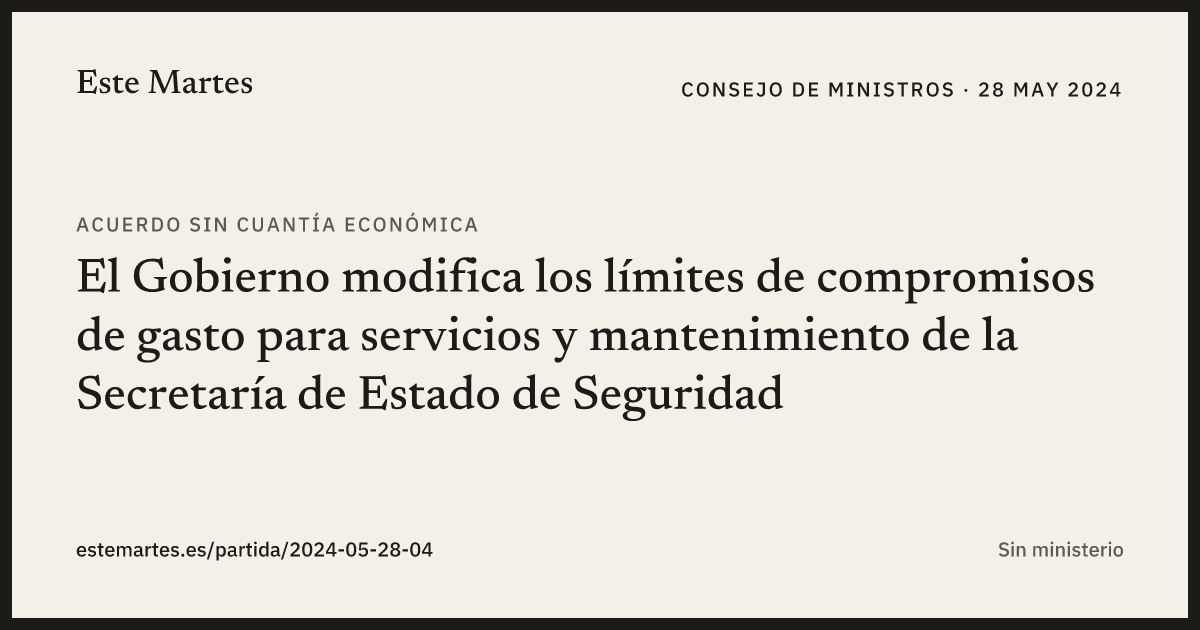 Tarjeta: El Gobierno modifica los límites de compromisos de gasto para servicios y mantenimiento de la Secretaría de Estado de Seguridad