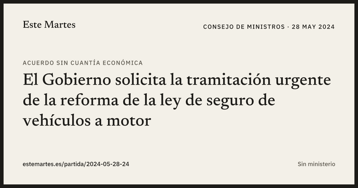 Tarjeta: El Gobierno solicita la tramitación urgente de la reforma de la ley de seguro de vehículos a motor