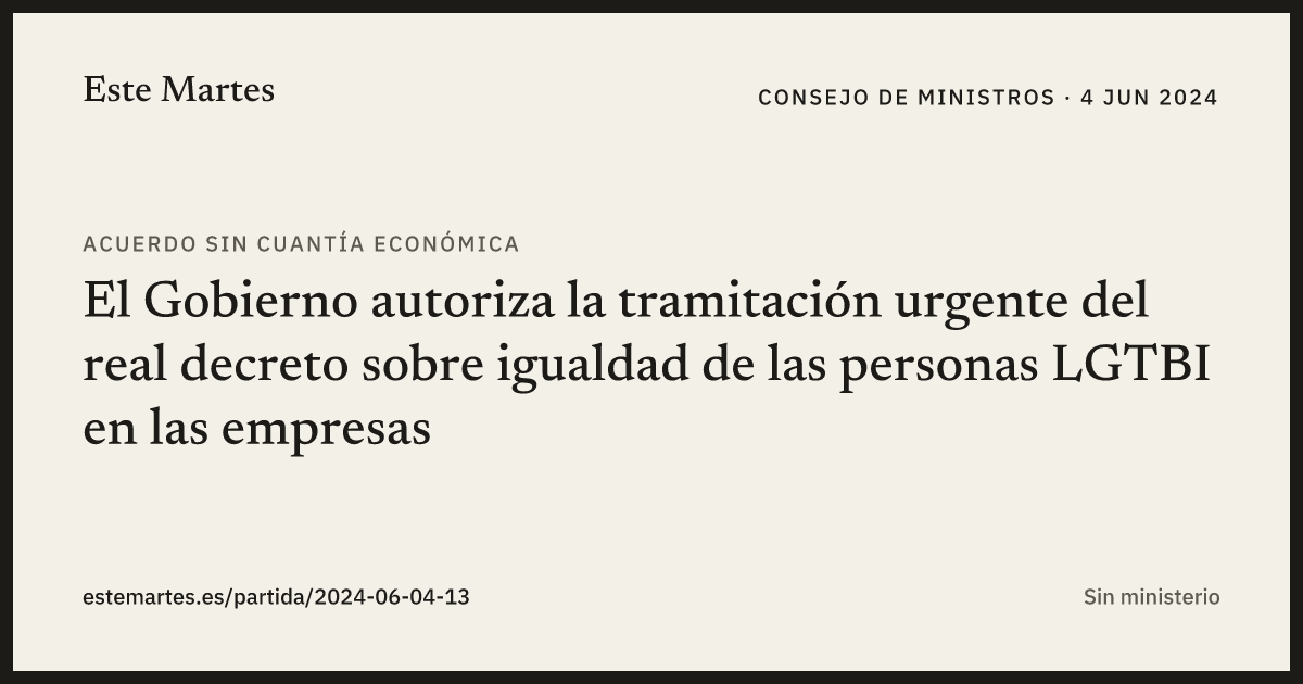Tarjeta: El Gobierno autoriza la tramitación urgente del real decreto sobre igualdad de las personas LGTBI en las empresas