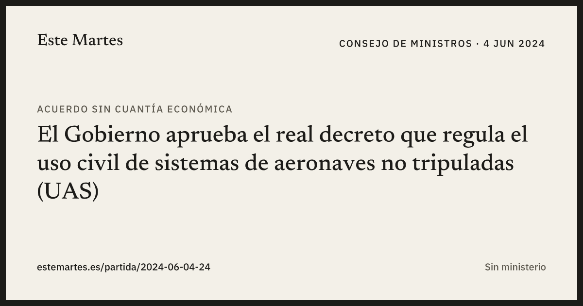 Tarjeta: El Gobierno aprueba el real decreto que regula el uso civil de sistemas de aeronaves no tripuladas (UAS)