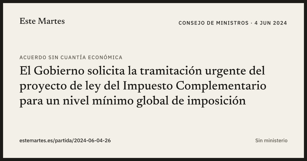 Tarjeta: El Gobierno solicita la tramitación urgente del proyecto de ley del Impuesto Complementario para un nivel mínimo global de imposición